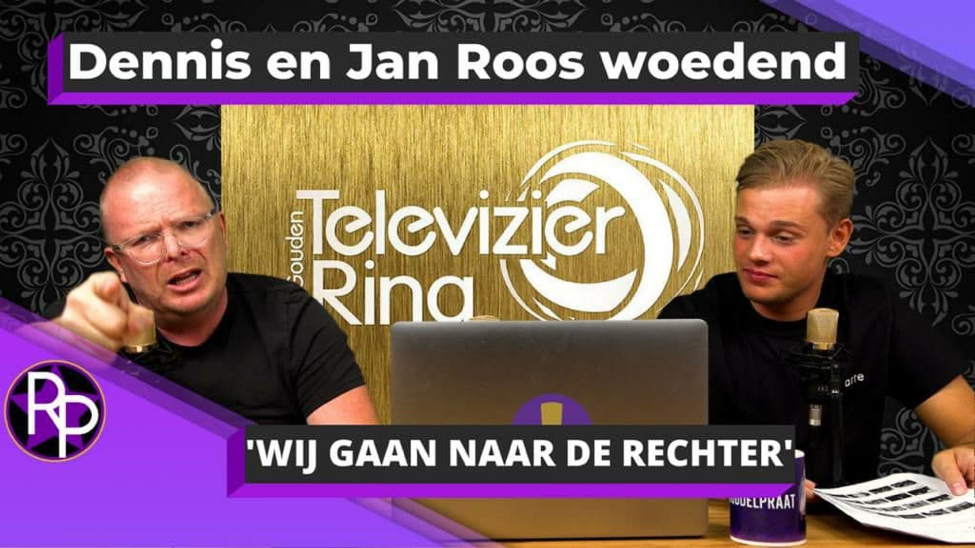 Dennis en Jan Roos Woedend en stappen naar de rechter